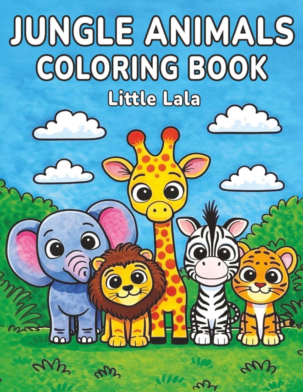Jungle Animals Coloring Book: Color cute wild animals and learn easy animal words for kids ages 2–5 to enjoy!