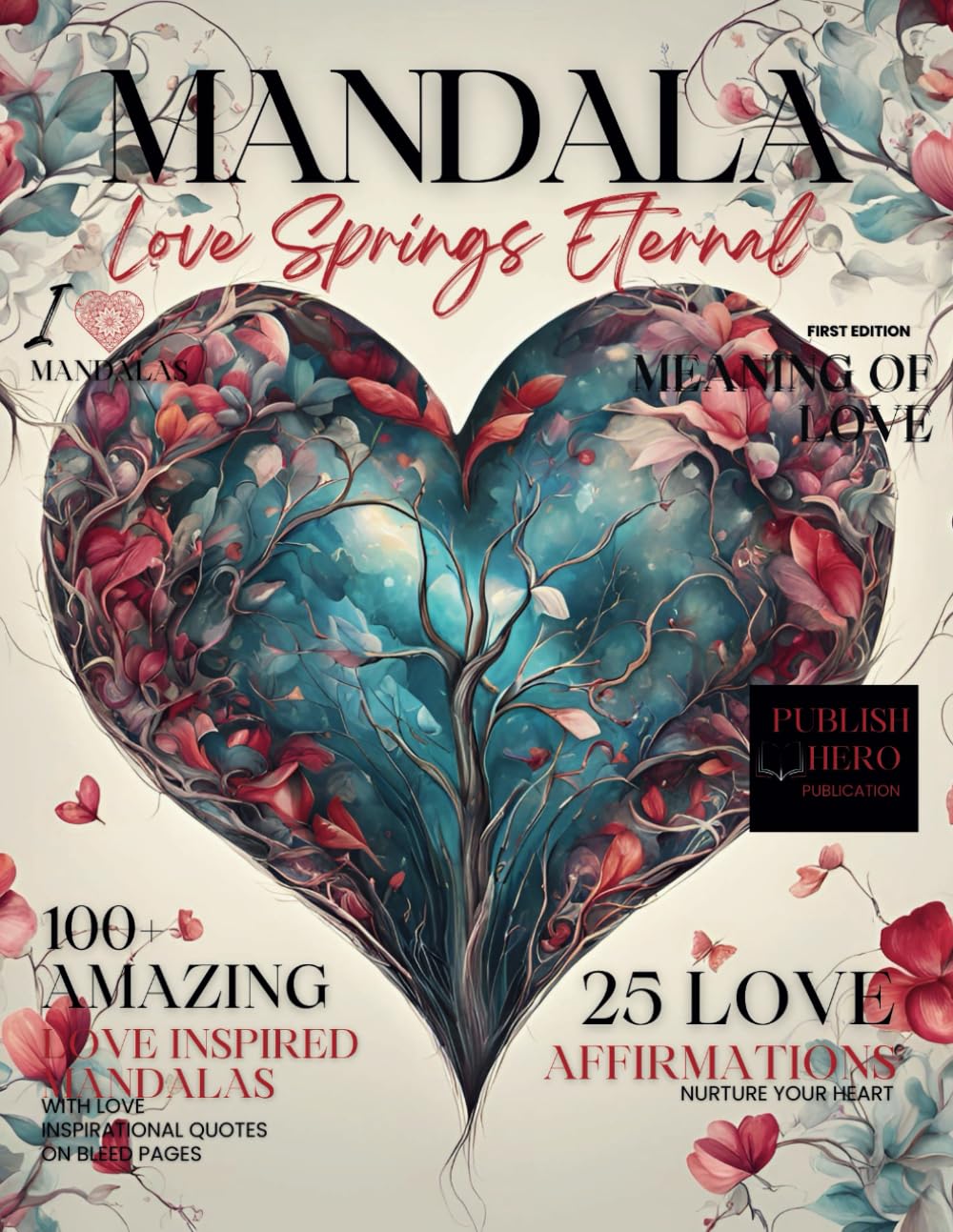 MANDALA - Love Springs Eternal: Easy Color