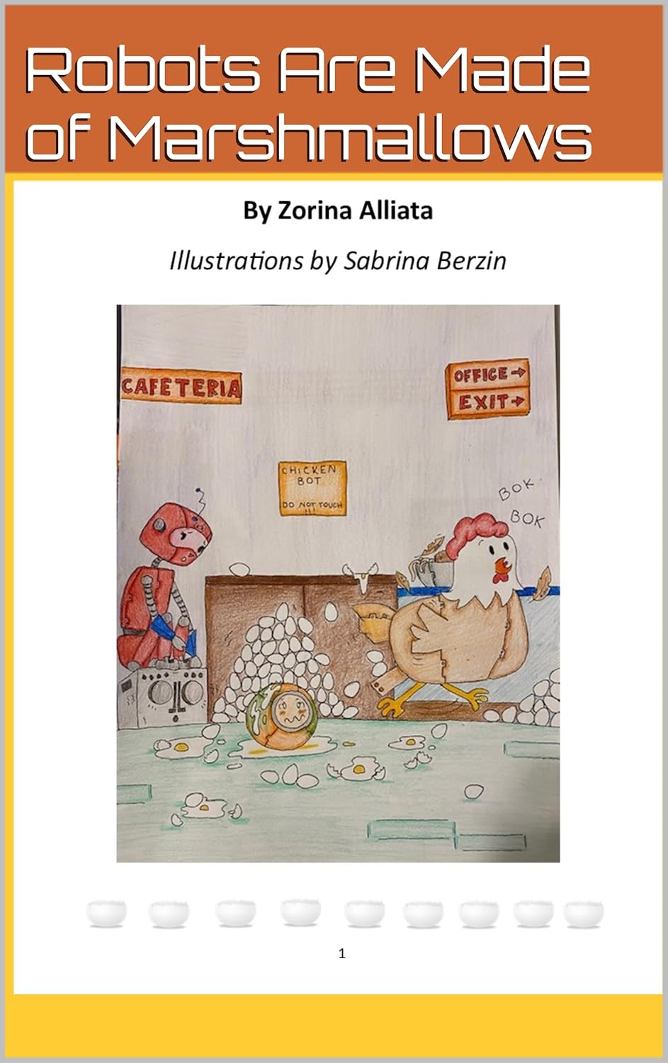Robots Are Made of Marshmallows (Robot Friends) eBook Alliata, Zorina, Berzin