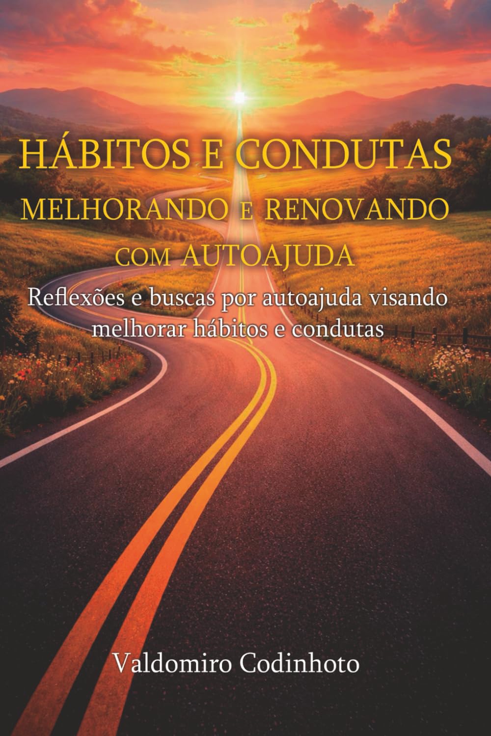 Melhorando Hábitos e Condutas com Autoajuda: Reflexões sobre Hábitos e Condutas e a busca por Autoajuda na Espiritualidade