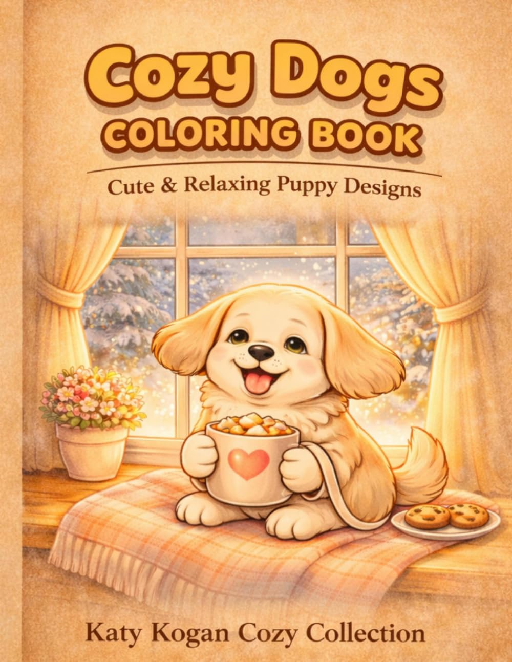 Cozy Dogs Coloring Book: Cute & Relaxing Puppy Designs