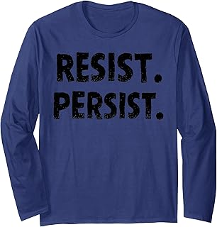 Resist Persist Manga Larga