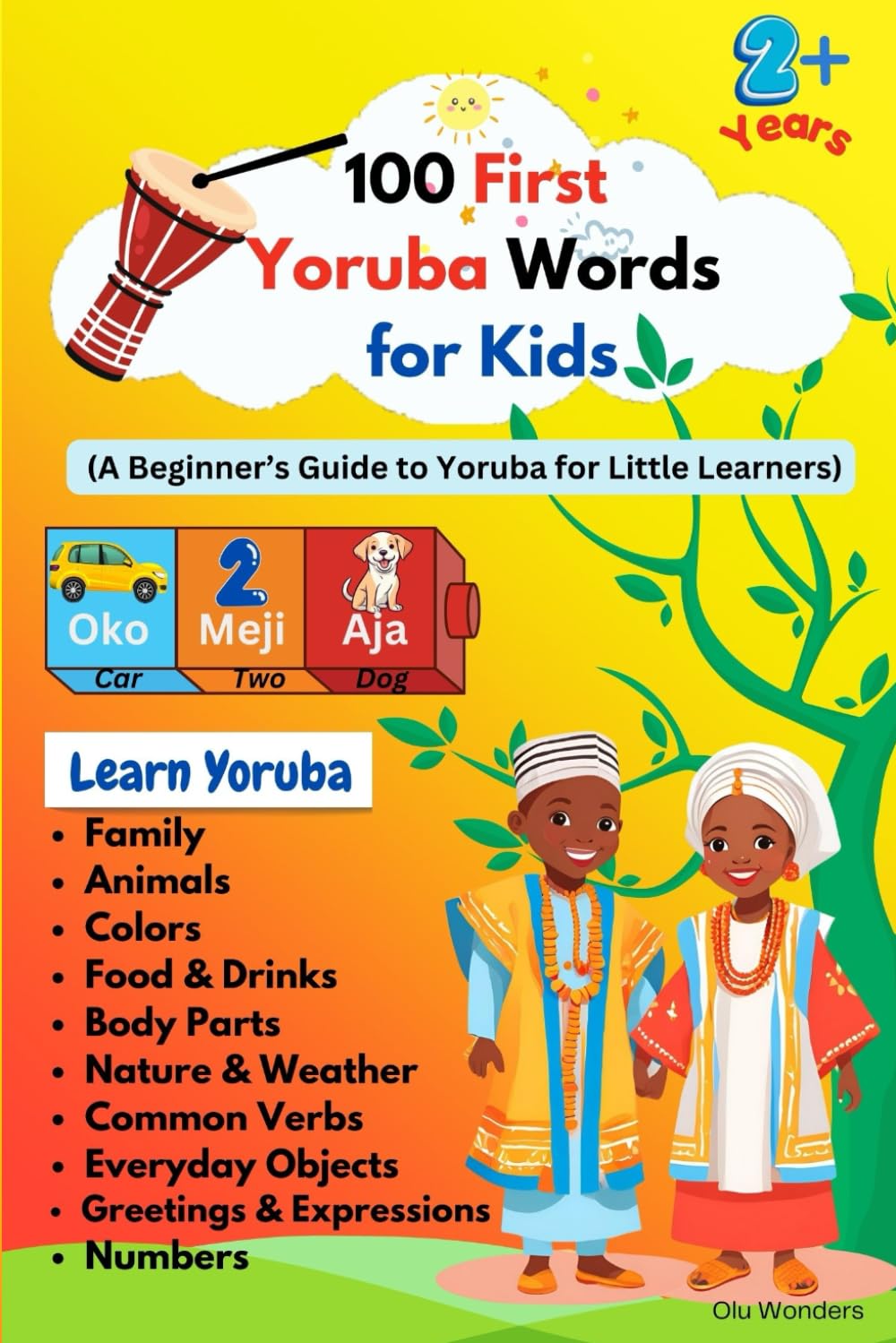 100 First Yoruba Words for Kids: A Fun Introduction to Yoruba Language for Little Learners