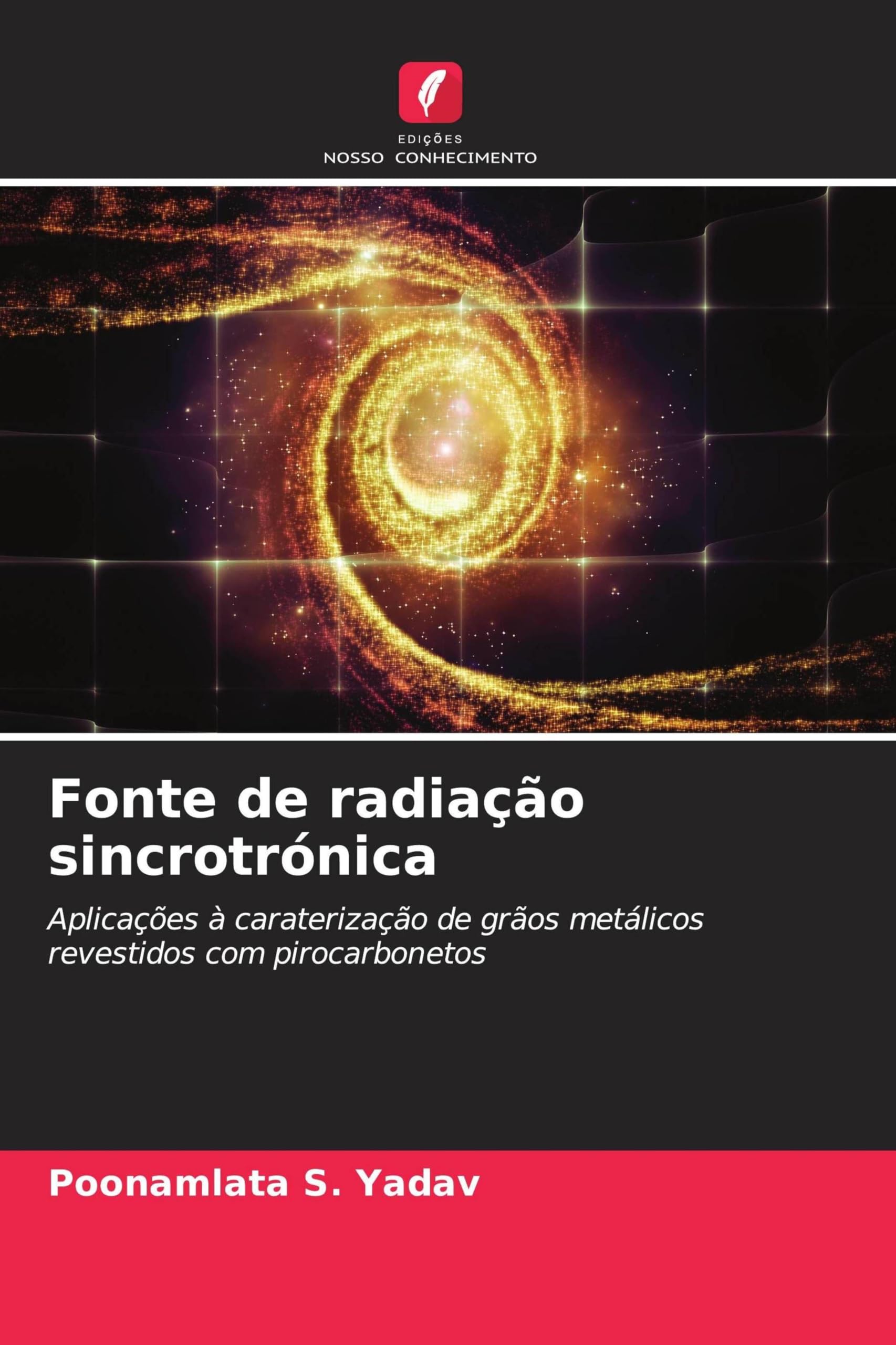 Fonte de radiação sincrotrónica: Aplicações à caraterização de grãos metálicos revestidos com pirocarbonetos