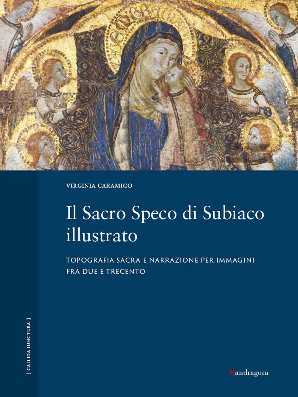 Livre Sacro Speco di Subiaco illustré : Art sacré et topographie médiévale en édition couleur
