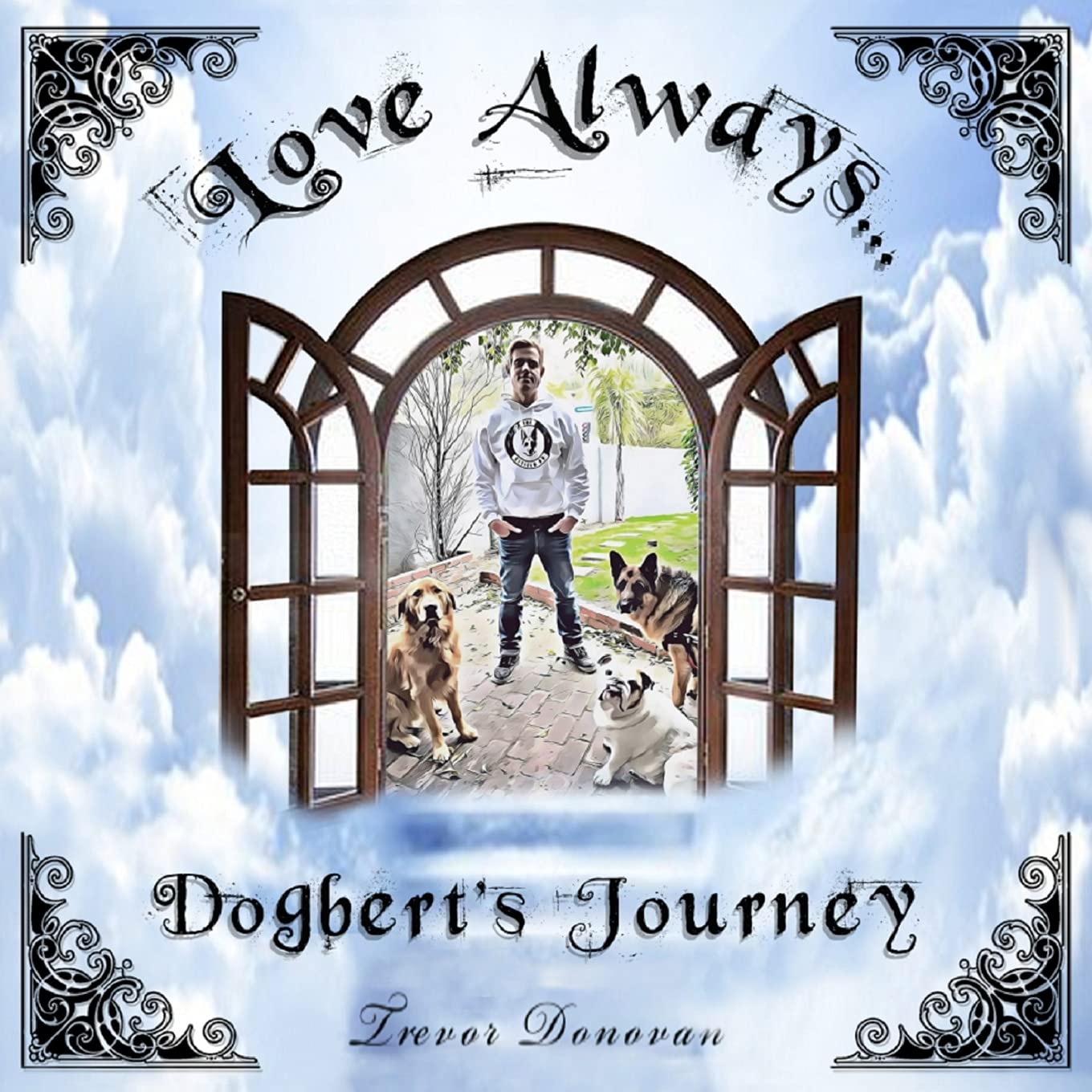 Love Always, Dogbert's Journey: The Adventures of Dogbert, Tito, and Shadow, Book 2
