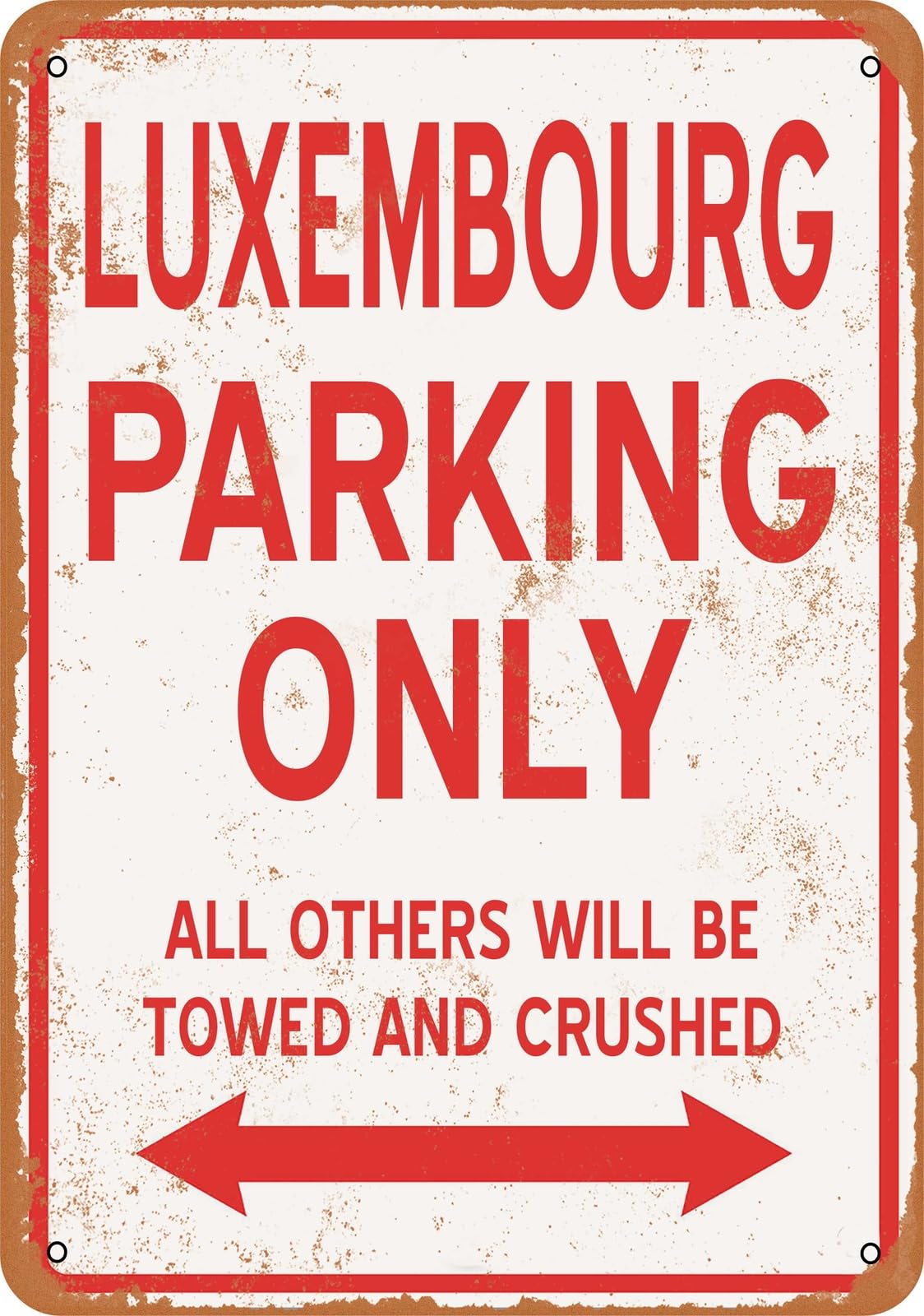 Metal Sign - LUXEMBOURG PARKING ONLY - Vintage Look home decor