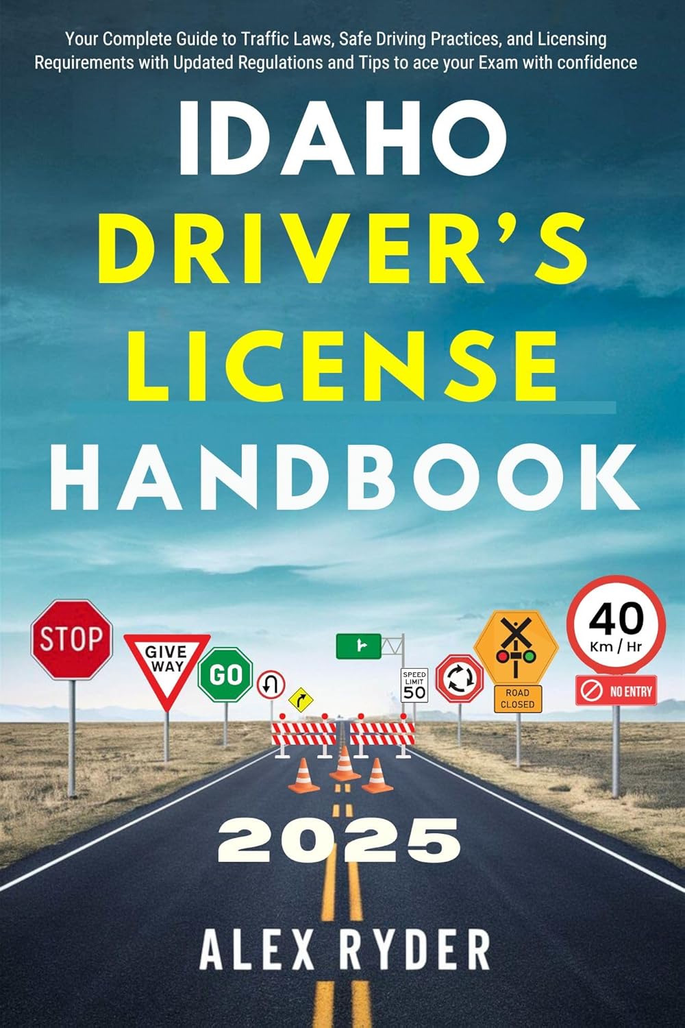 Idaho Driver’s License Handbook 2025 Your Complete Guide to Traffic