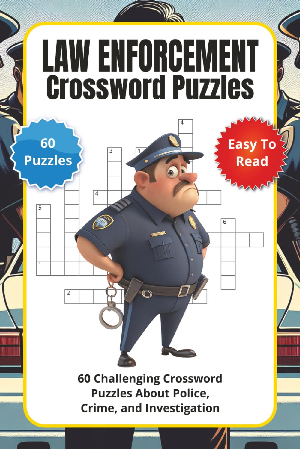 Law Enforcement Crossword Puzzles: 60 Challenging Crossword Puzzles About Police, Crime, and Investigation