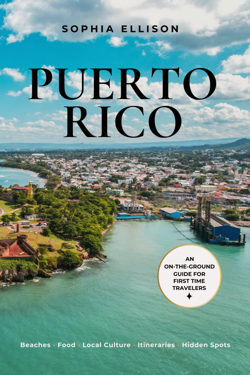 Puerto Rico First Time Guide 2026: A Clear Plan For San Juan