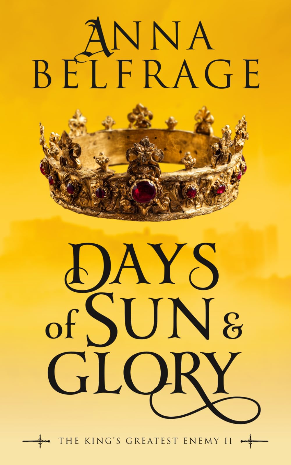 Days of Sun and Glory: The King's Greatest Enemy #2