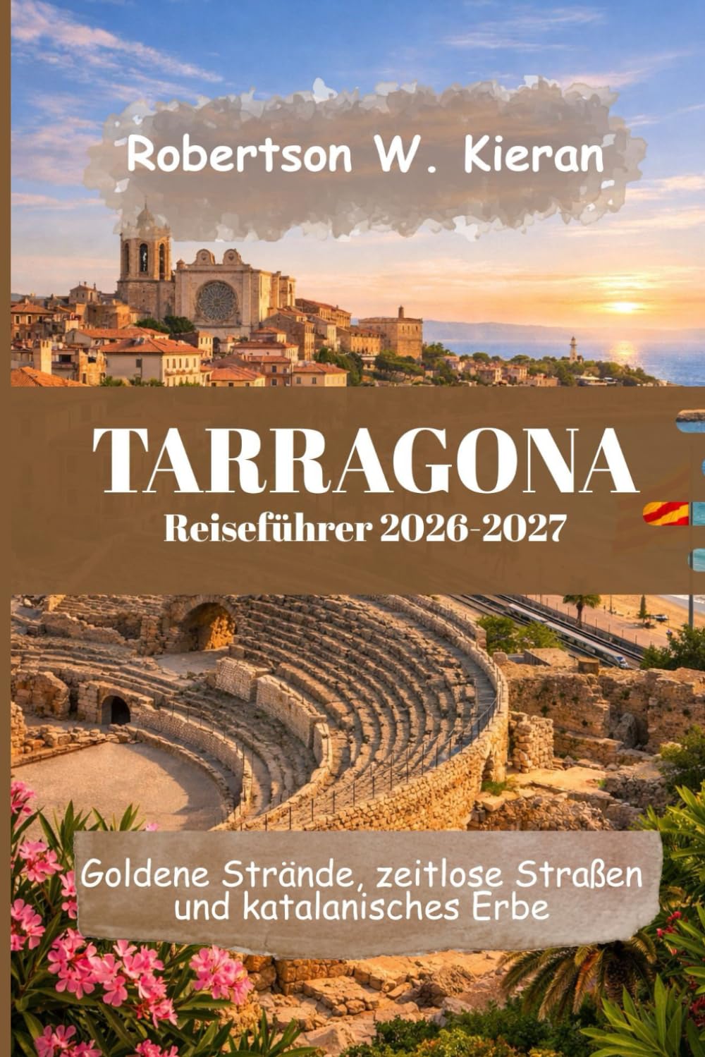 Tarragona Reiseführer 2026-2027