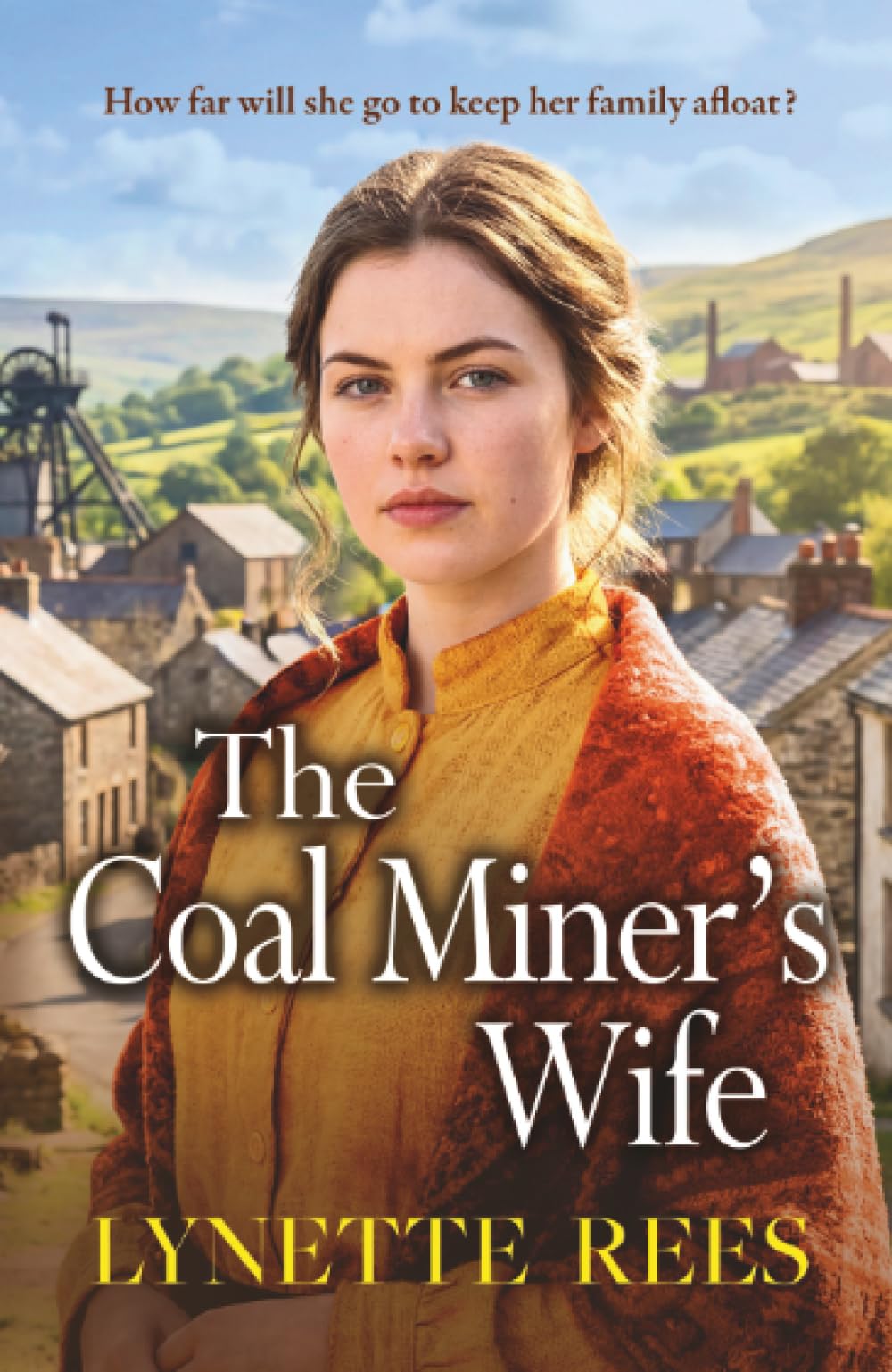 The Coal Miner's Wife: The BRAND NEW compelling historical saga novel from Lynette Rees for 2026