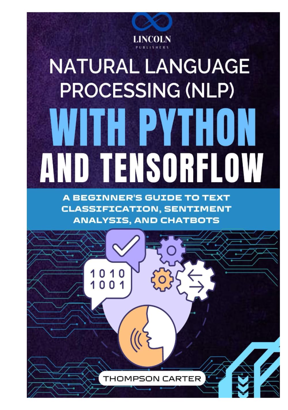 NATURAL LANGUAGE PROCESSING (NLP) WITH PYTHON AND TENSORFLOW: A ...