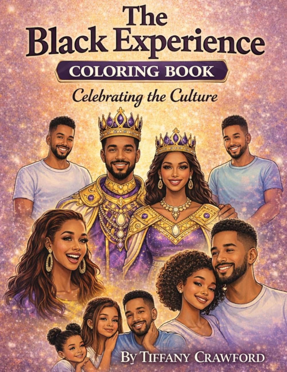 The Black Experience Coloring Book: Celebrating the Culture