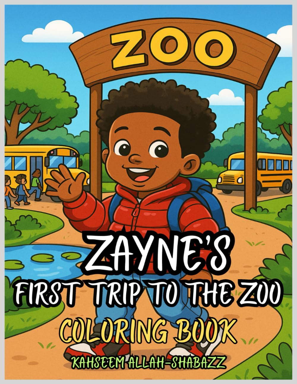 ZAYNE'S FIRST TRIP TO THE ZOO: COLORING BOOK