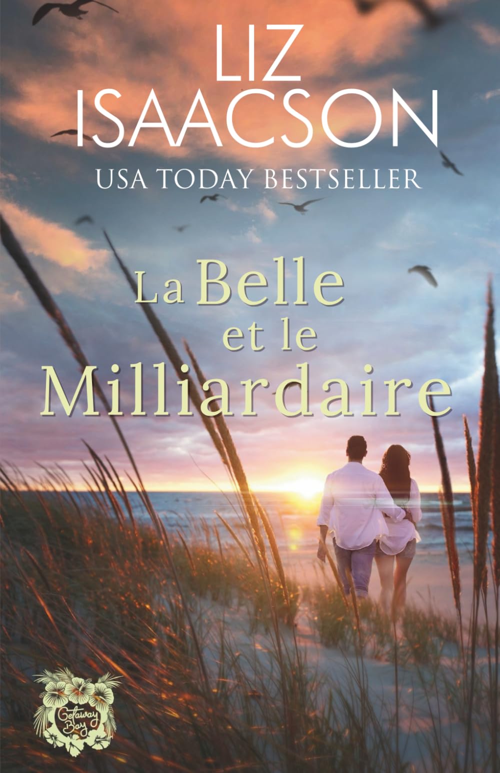 La Belle et le Milliardaire: Une douce lecture de plage (Amours à la Baie du Paradis)