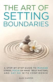 The Art of Setting Boundaries