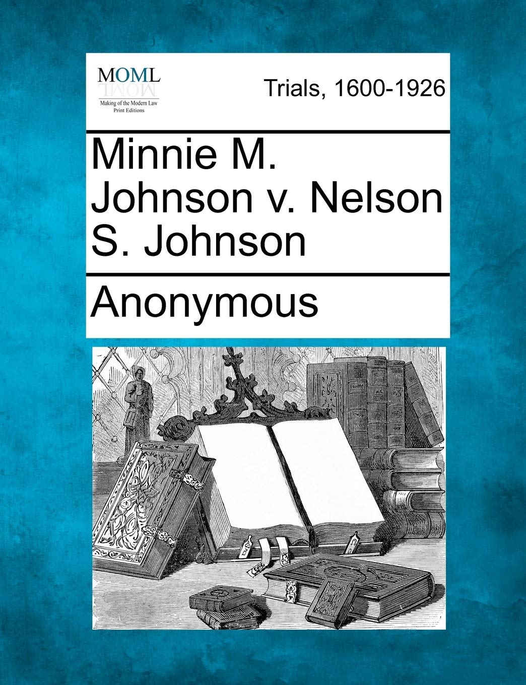 Minnie M. Johnson V. Nelson S. Johnson
