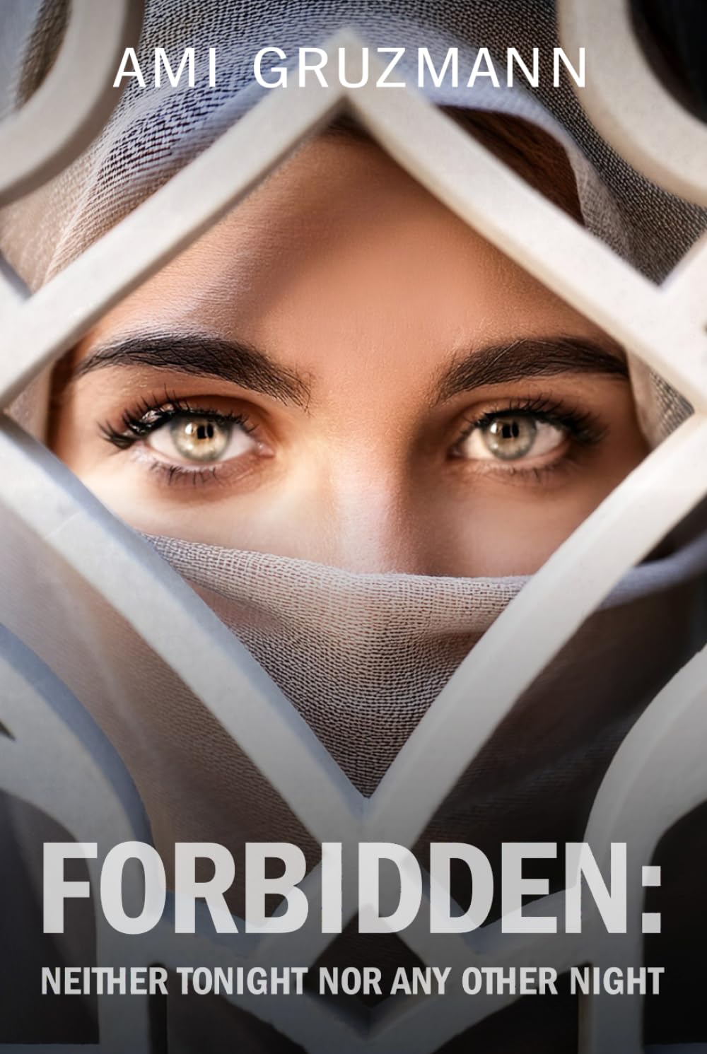 FORBIDDEN:: NEITHER TONIGHT NOR ANY OTHER NIGHT