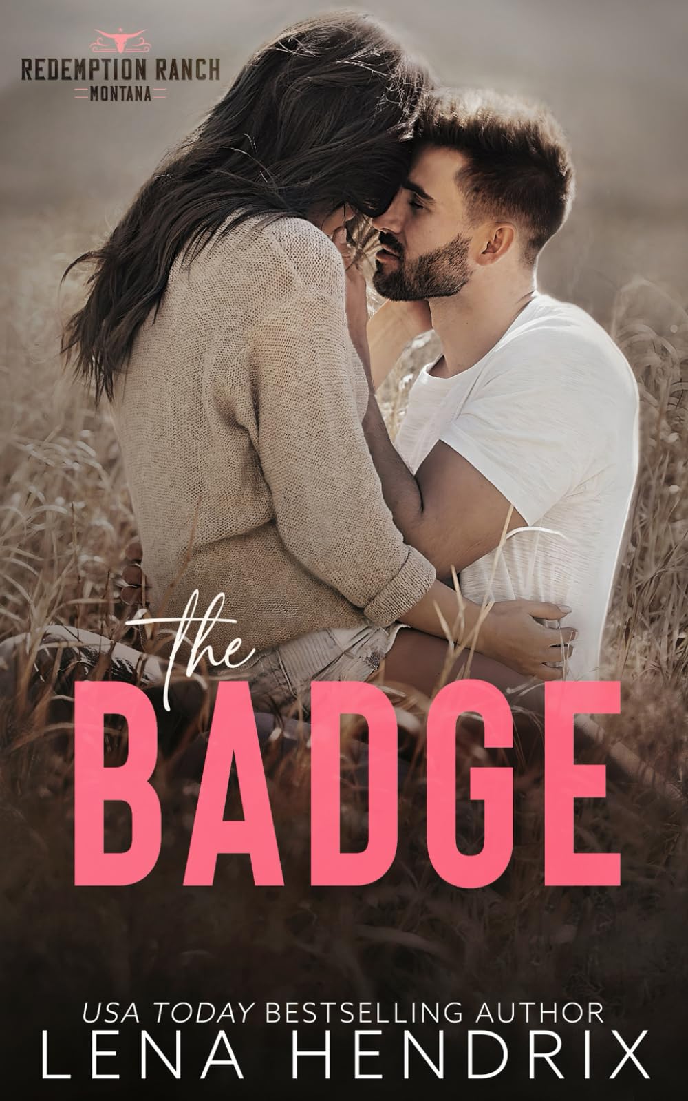 The Badge & the Bad Boy: A steamy small town romance: 1 (Redemption Ranch)