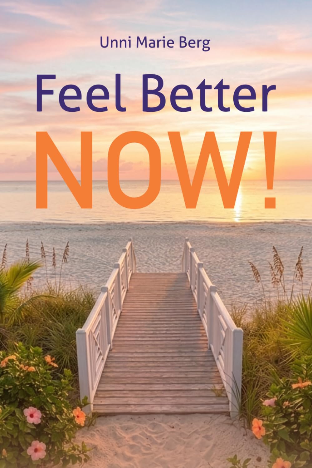 Feel Better NOW!