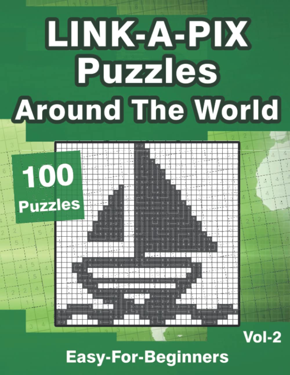 Link-A-Pix Around The World: Logilinks Puzzle Book with 100 Easy Brainteasers for Kids & Adults