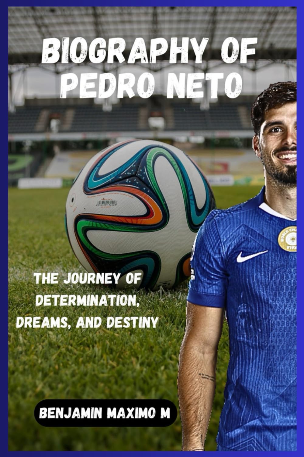 BIOGRAPHY OF Pedro Neto: The Journey of Determination, Dreams, and Destiny
