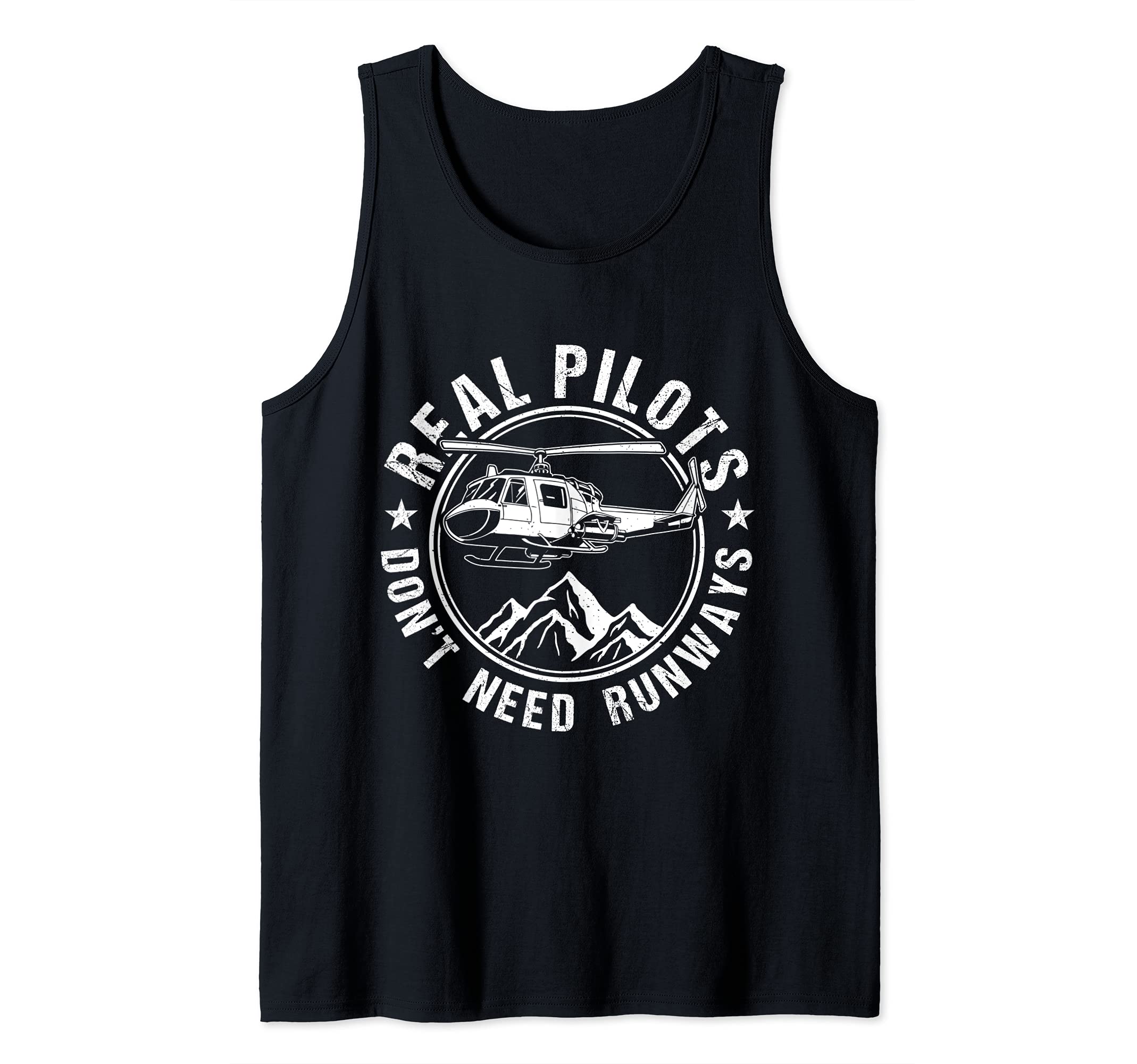 Real Pilots Don't Need Runways Helicopter Tank Top