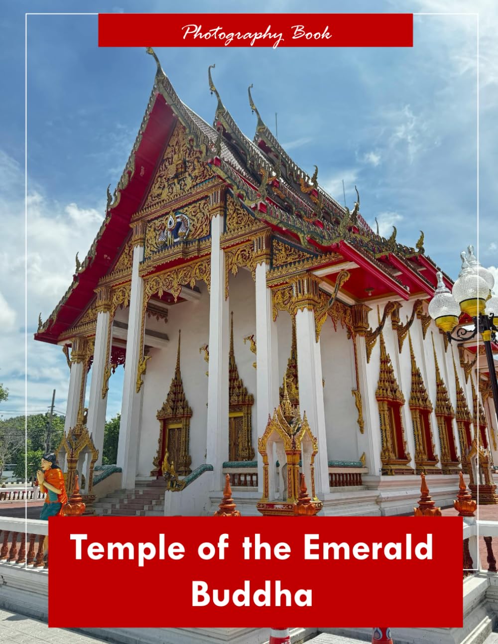 Temple of the Emerald Buddha: A Visual Pilgrimage to Thailand’s Sacred Wat Phra Kaew — Stunning Photography of Gilded Stupas, Mythical Guardians, and Divine Ornamentation
