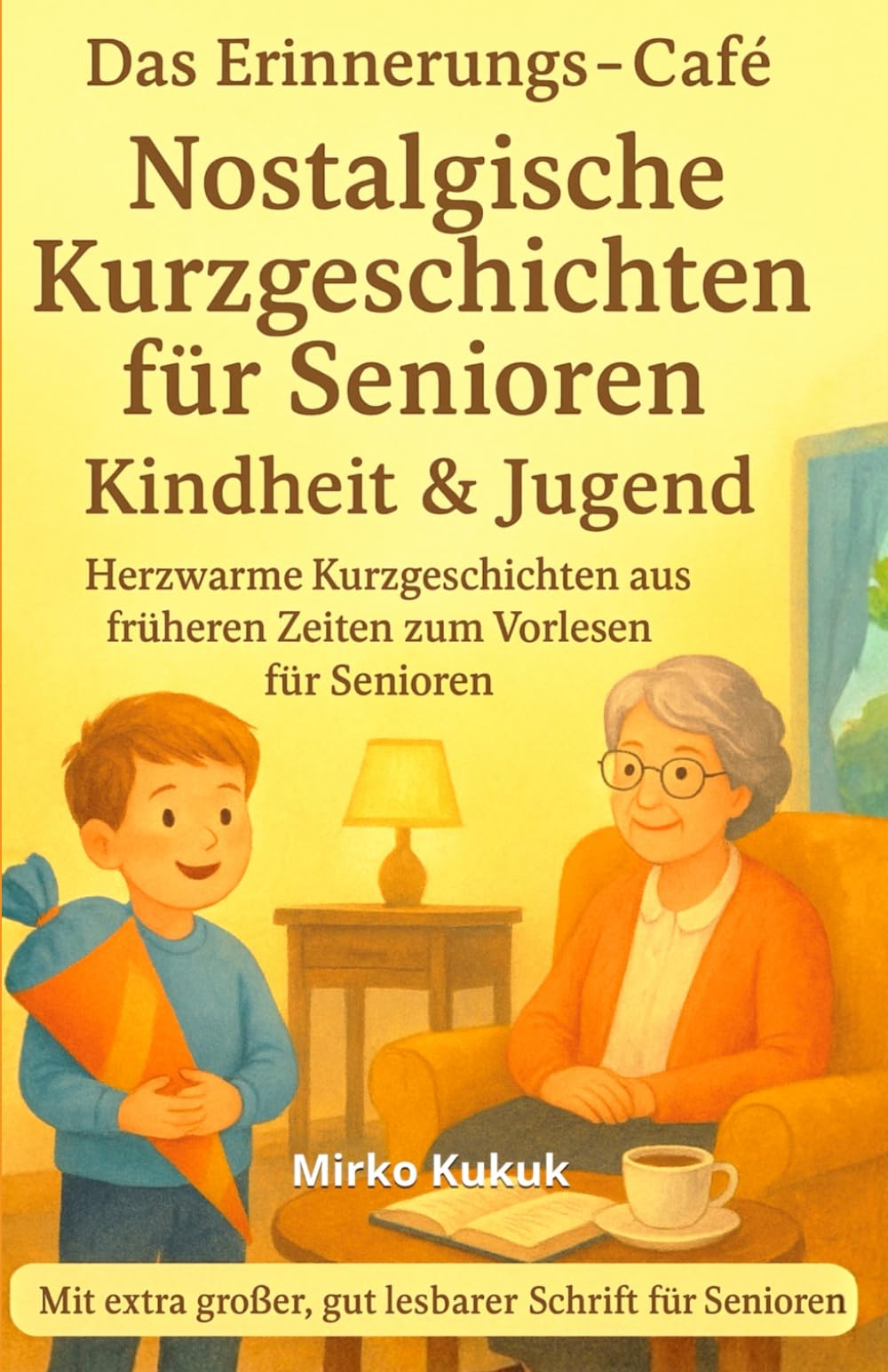 Das Erinnerungs-Café: Nostalgische Kurzgeschichten für Senioren - Kindheit & Jugend (Große Schrift): Herzwarme Kurzgeschichten aus früheren Zeiten ... ... zum Vorlesen und Erinnern für Senioren)