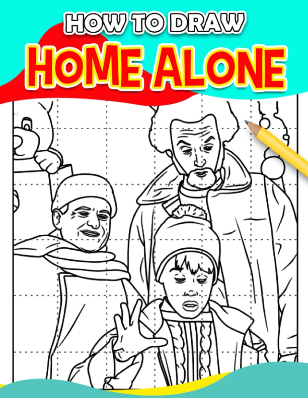 How To Draw Home Alone: Relaxing with Easily Guide Book Drawing | 30 Illustrations Pages for Birthday Gifts | Christmas Gifts or Any Occasion Gifts