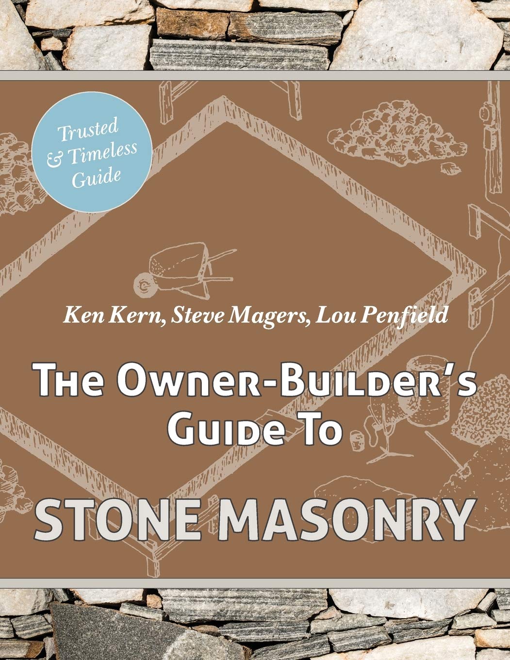 Ken Kern The Owner Builder's Guide to Stone Masonry Product Description