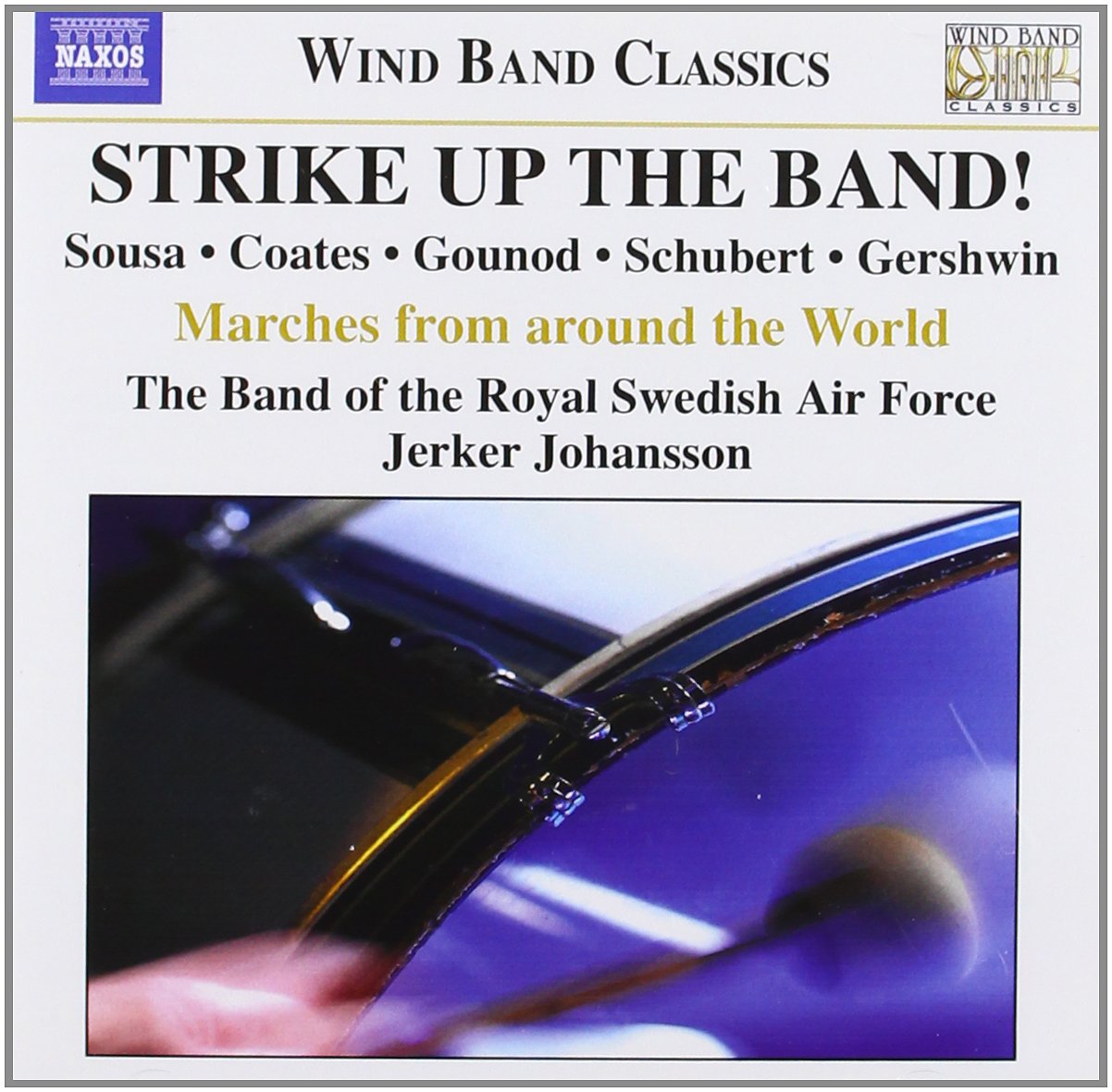 Strike Up The Band! - Marches from around the World
