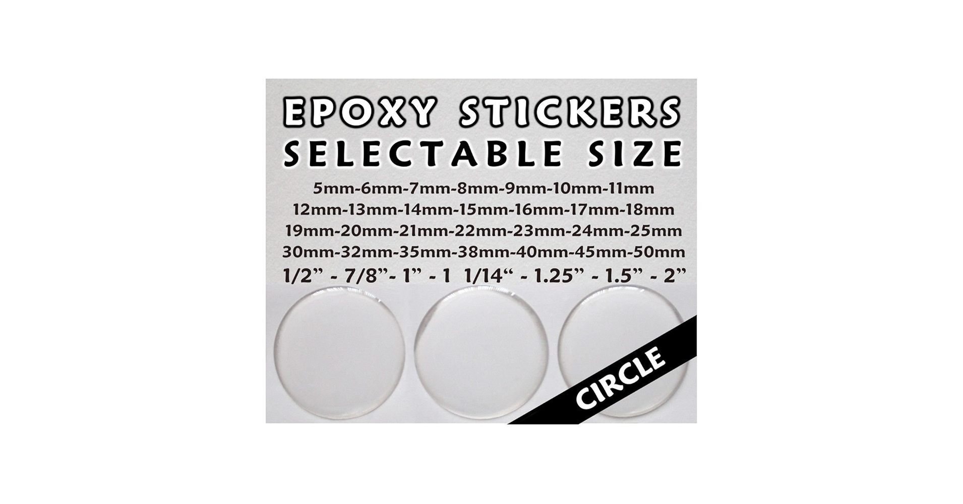 50 Pcs. Clear Round Epoxy Stickers - Various Diameters Between 6mm and 76mm - High Quality - Self Adhesive - Free Shipping (0.25 inch (6.4 mm))