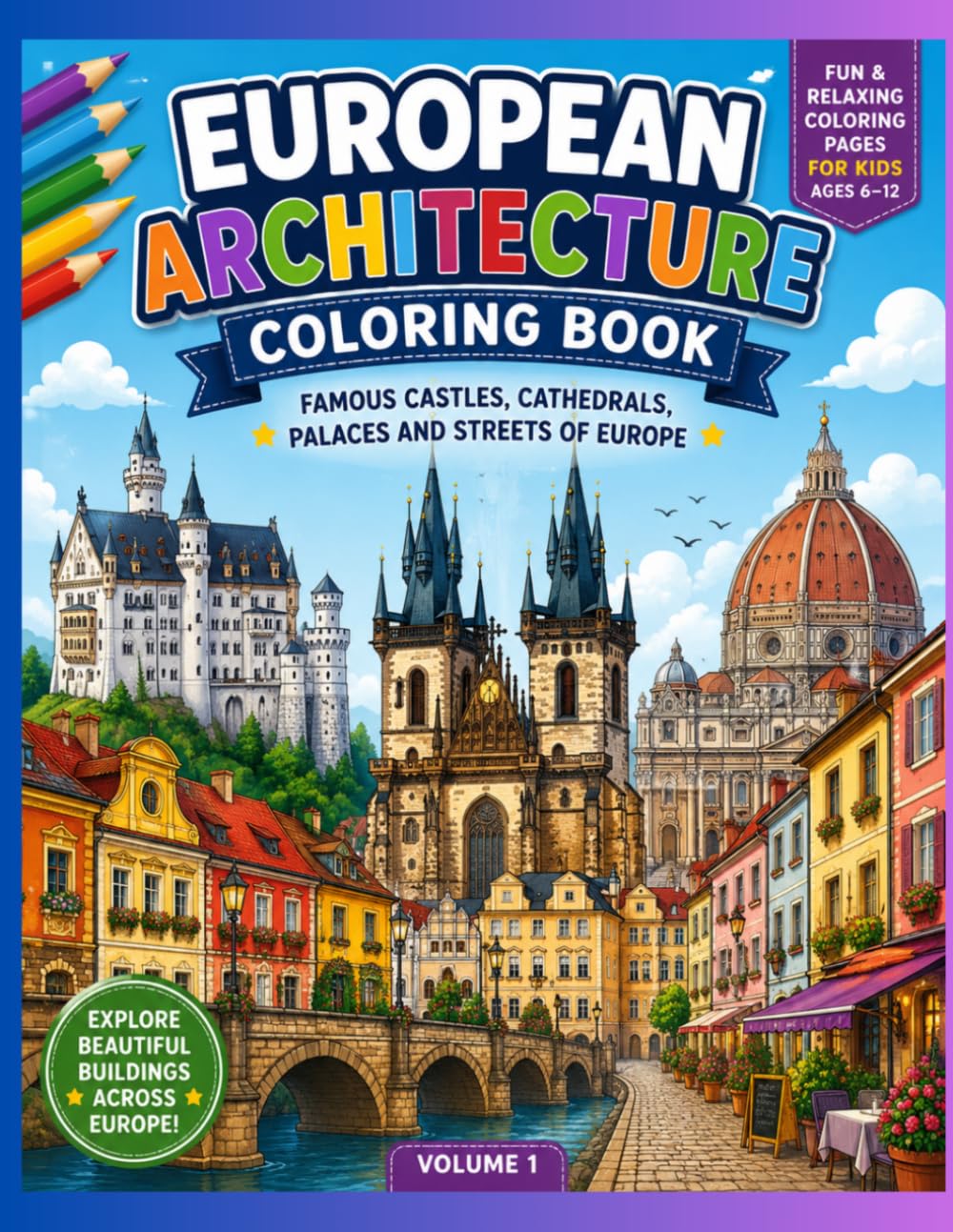 European Architecture Coloring Book: Famous Castles, Cathedrals, Palaces and Streets of Europe