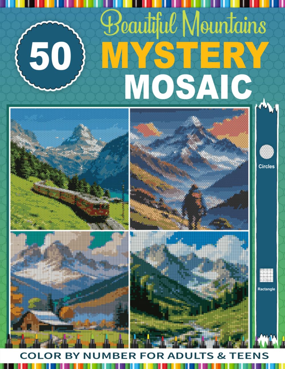 Beautiful Mountains 50 Mystery Mosaic: Stress Relief & Relaxation with Stunning Mountain Landscapes Mystery Mosaics Color by Number for Adults & Teens