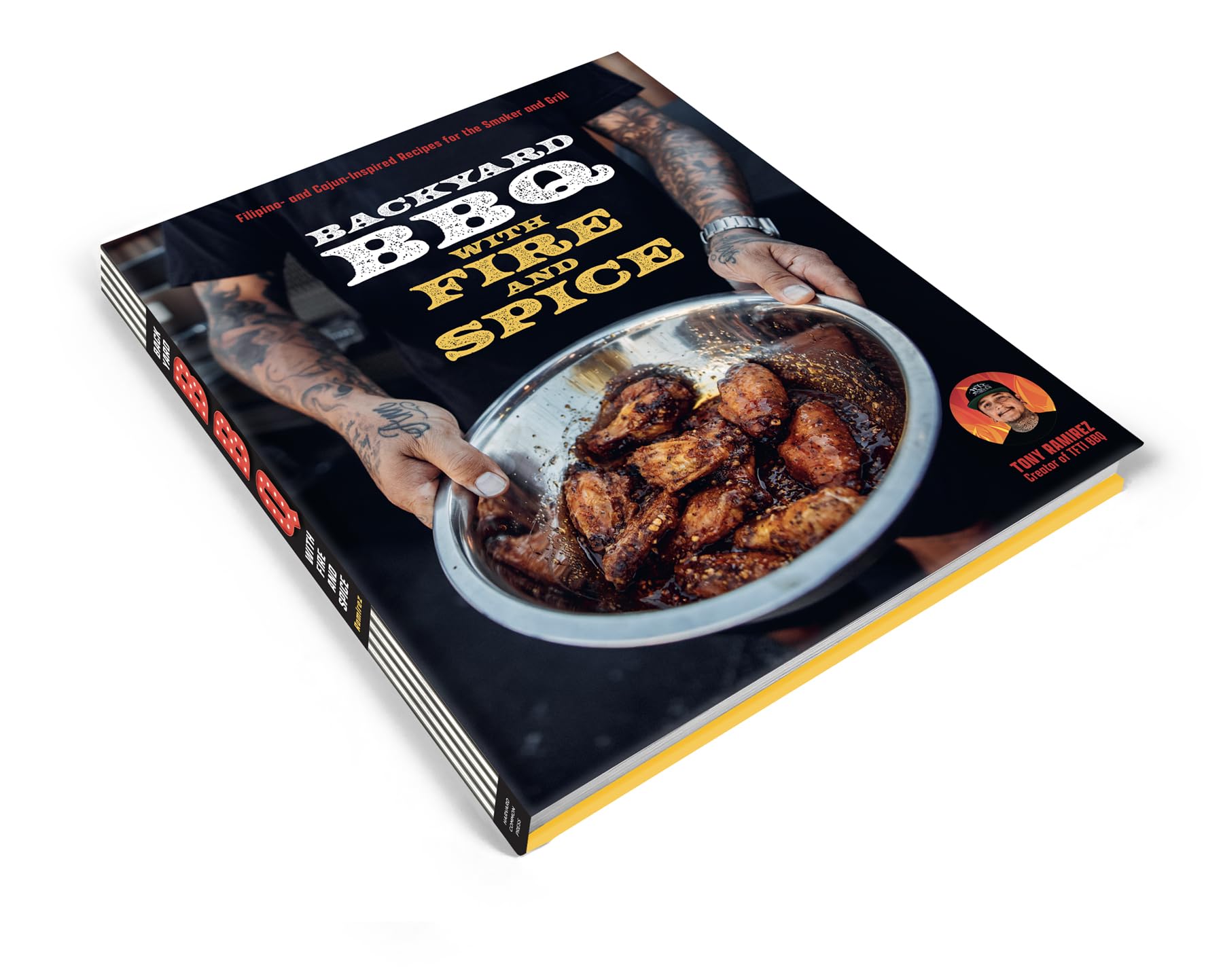 Backyard BBQ with Fire and Spice: Filipino- and Cajun-Inspired Recipes for the Smoker and Grill