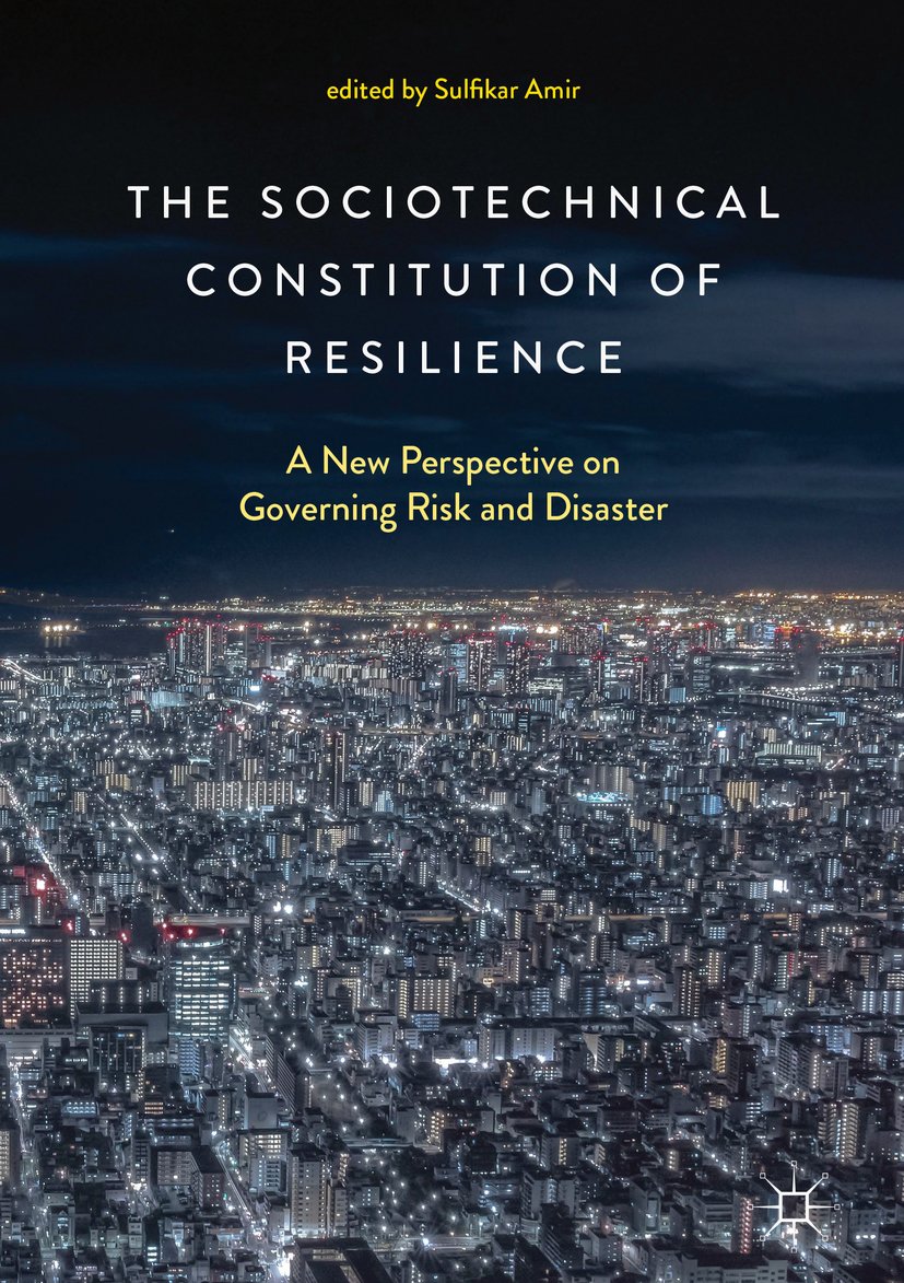 Resilience Sociotechnical Constitution disaster risk management book