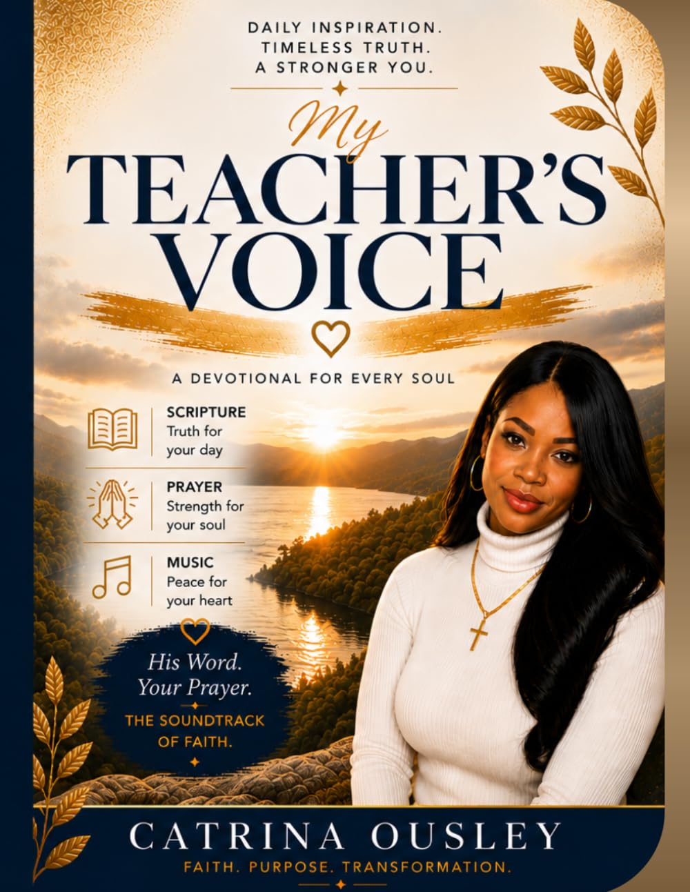 My Teachers Voice: A Devotional for every soul