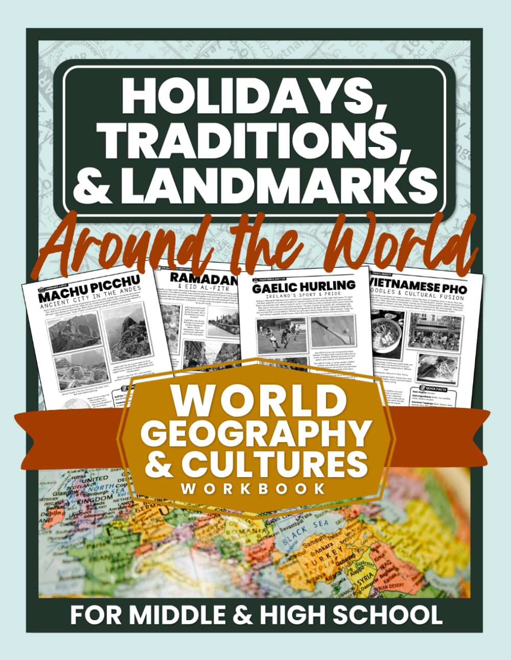 Holidays, Traditions, & Landmarks Around the World: World Geography & Cultures Workbook for Middle & High School