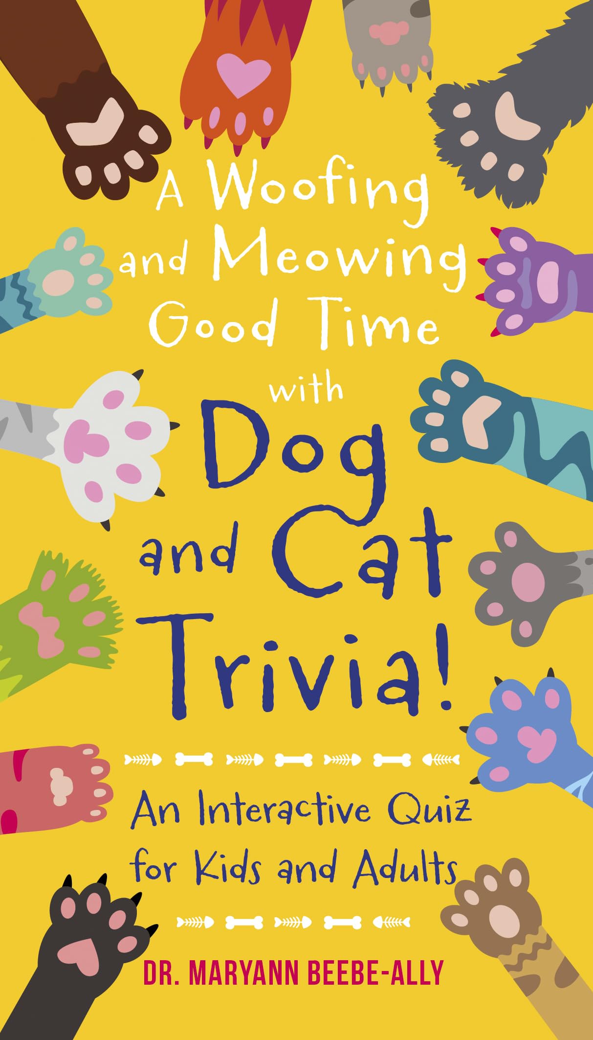 A Woofing and Meowing Good Time with Dog and Cat Trivia!: An Interactive Quiz for Kids and Adults
