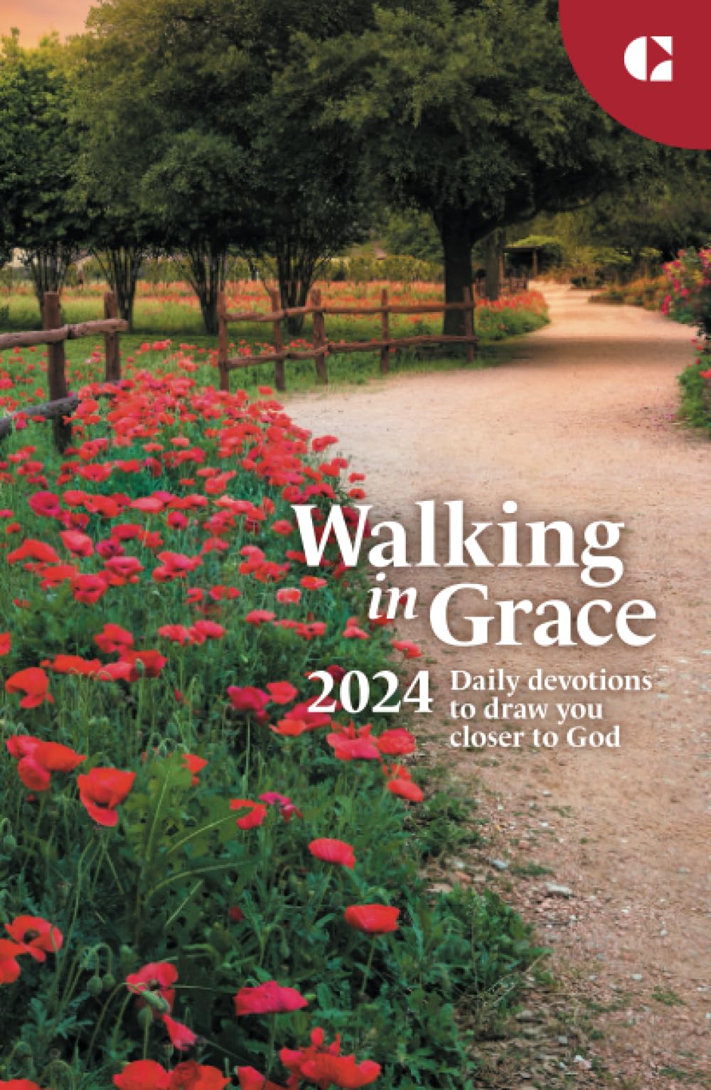 Walking in Grace 2024: Daily devotions to draw you closer to God
