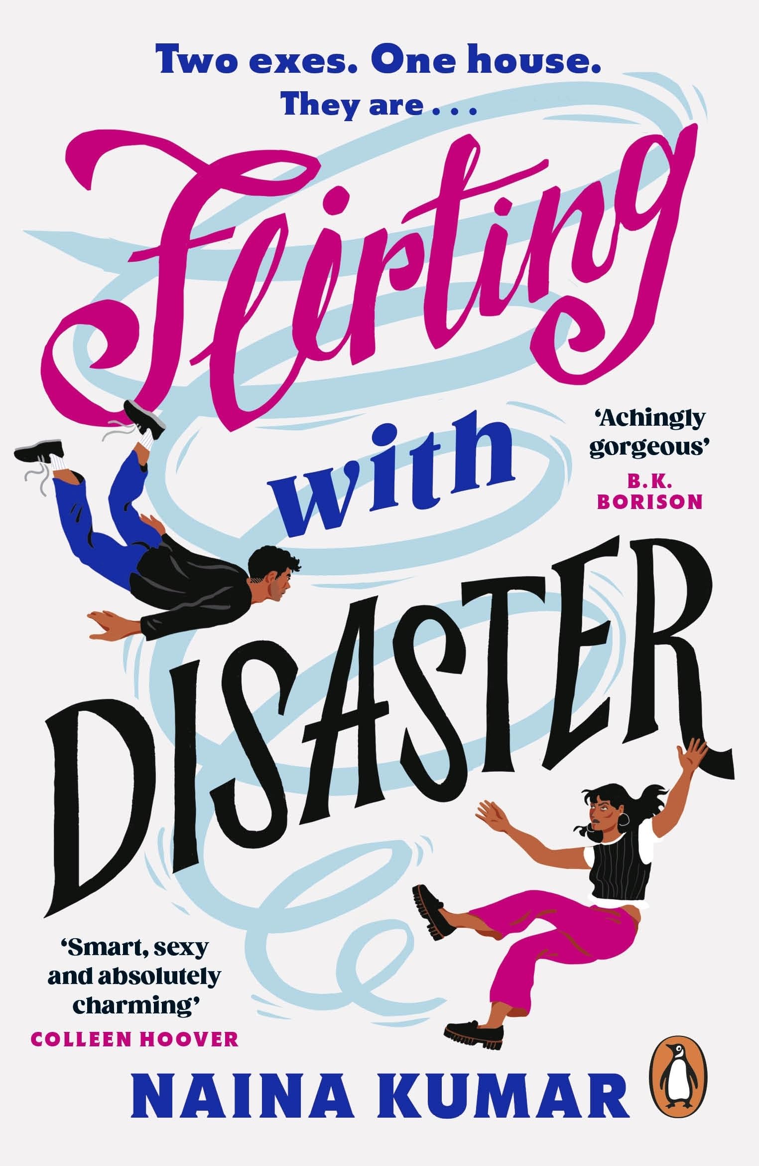 Flirting With Disaster: The new swoon-worthy second-chance romance from the bestselling author of Say You’ll Be My Jaan