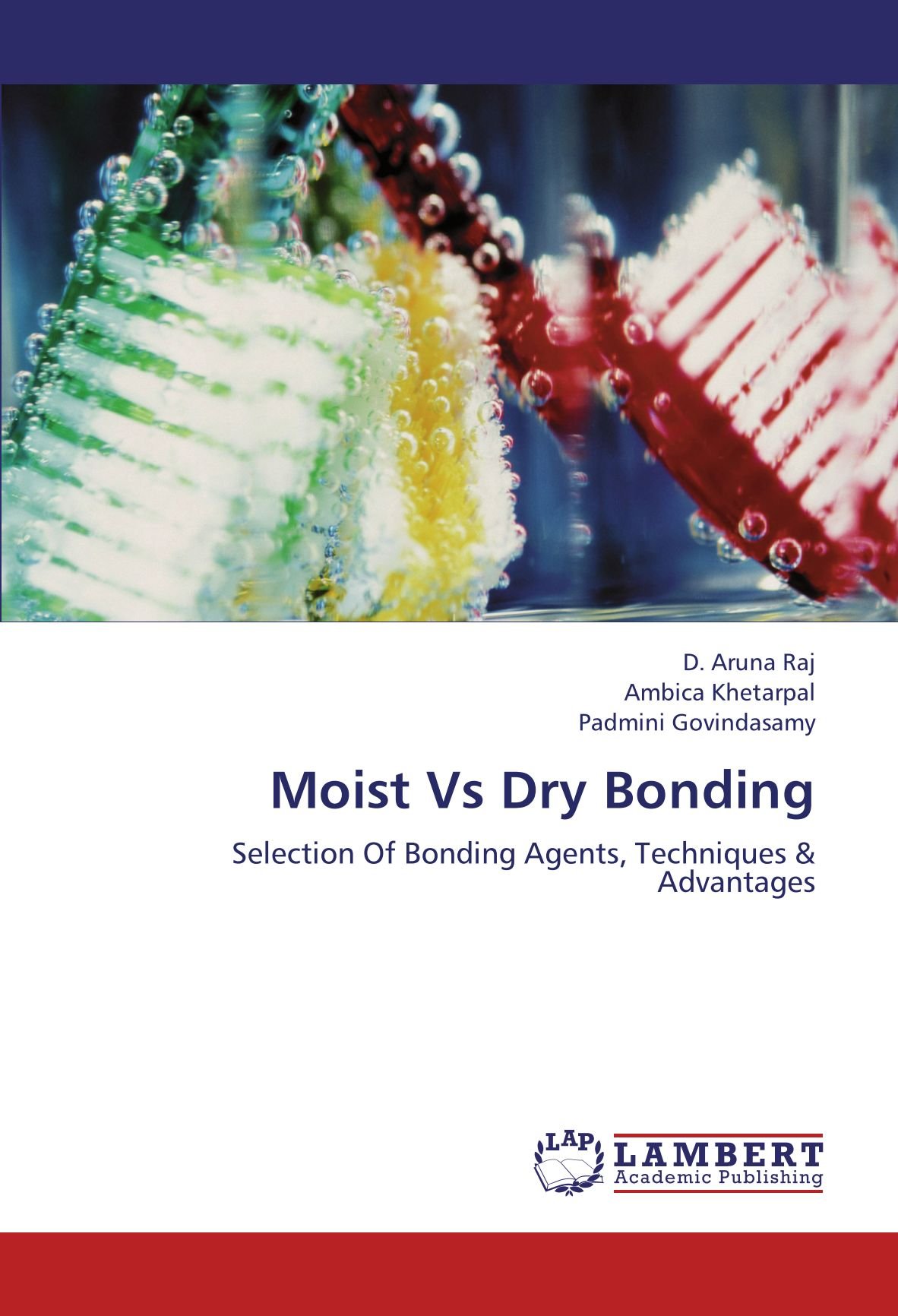 Buy Moist Vs Dry Bonding Selection Of Bonding Agents, Techniques