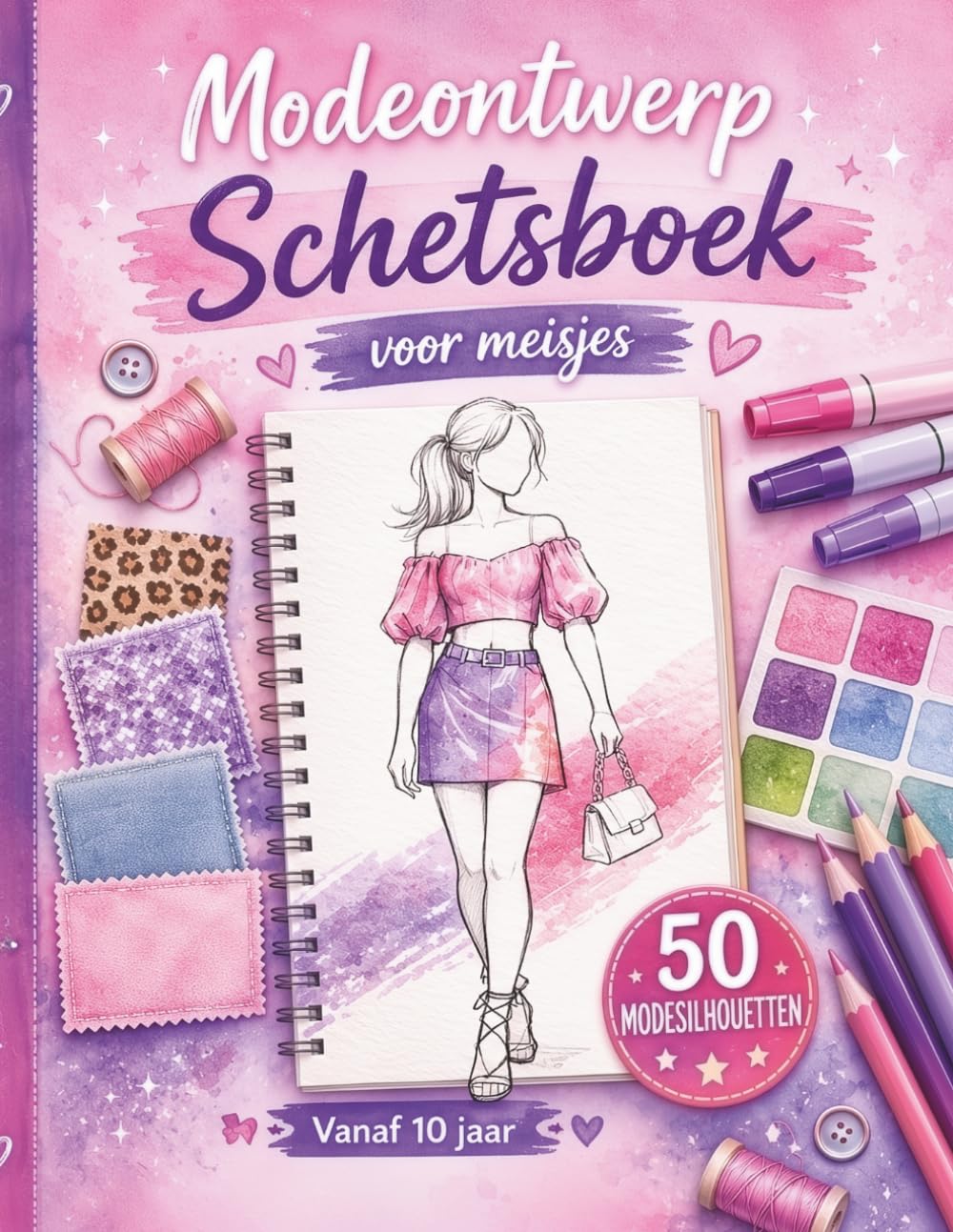 Modeontwerp Schetsboek voor Meisjes: 50 modesilhouetten om je eigen outfits te ontwerpen | Creatief tekenboek voor meisjes vanaf 10 jaar die van mode, tekenen en stijl houden