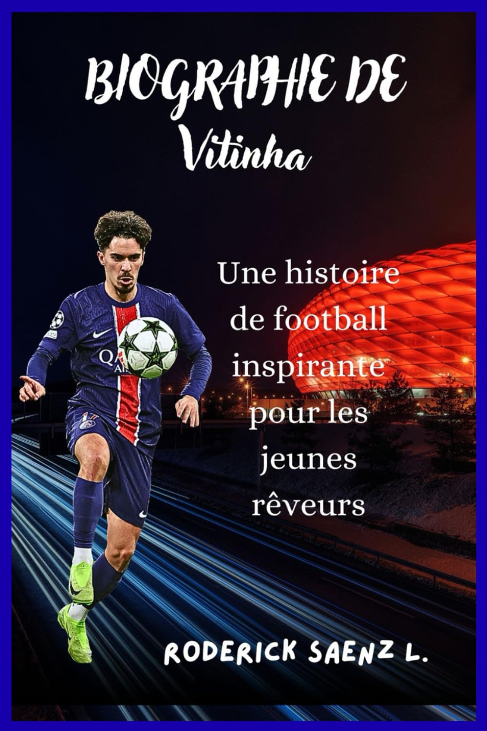 BIOGRAPHIE DE Vitinha: Une histoire de football inspirante pour les jeunes rêveurs