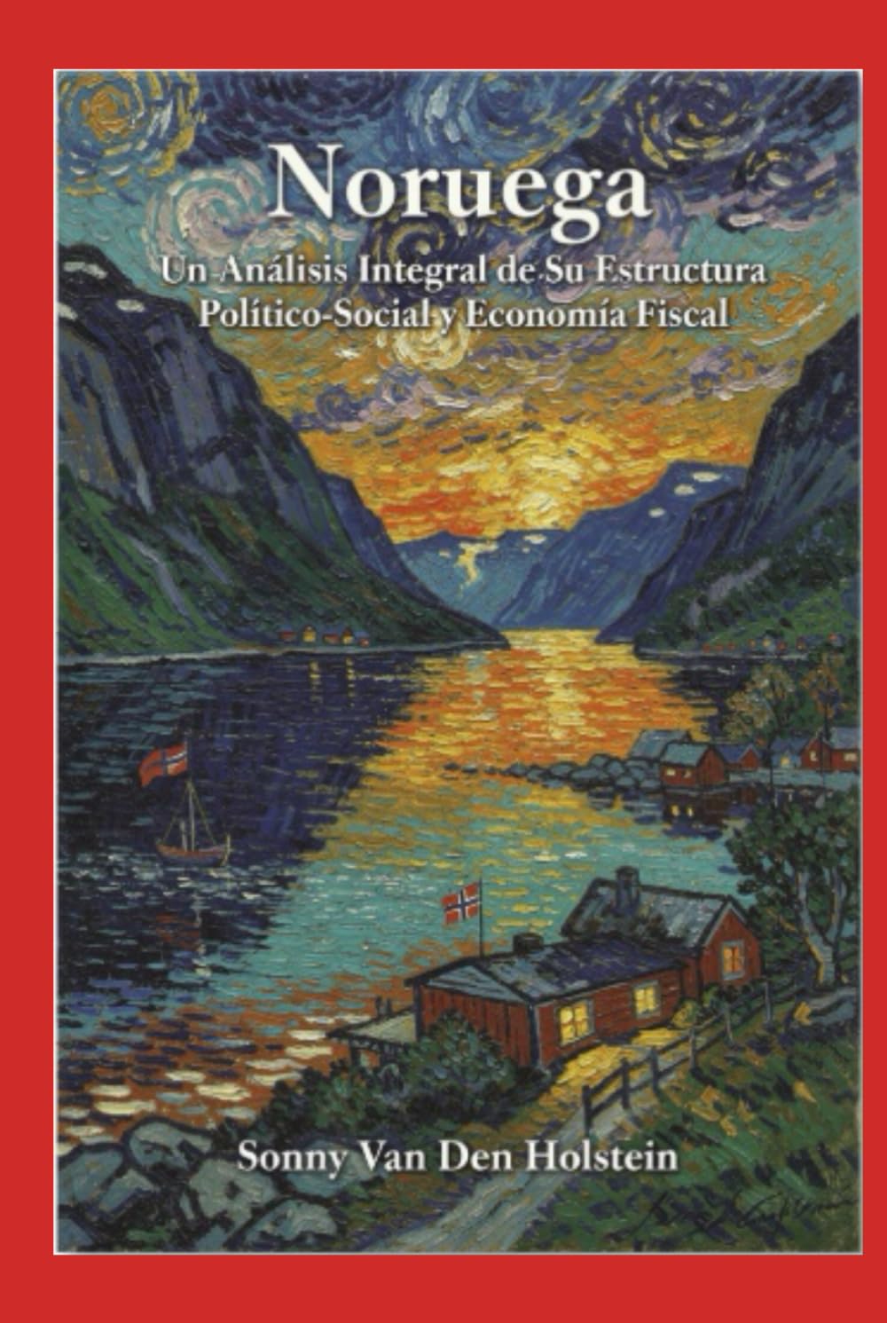 Noruega: Un Análisis Integral de Su Estructura Político-Social y Economía Fiscal