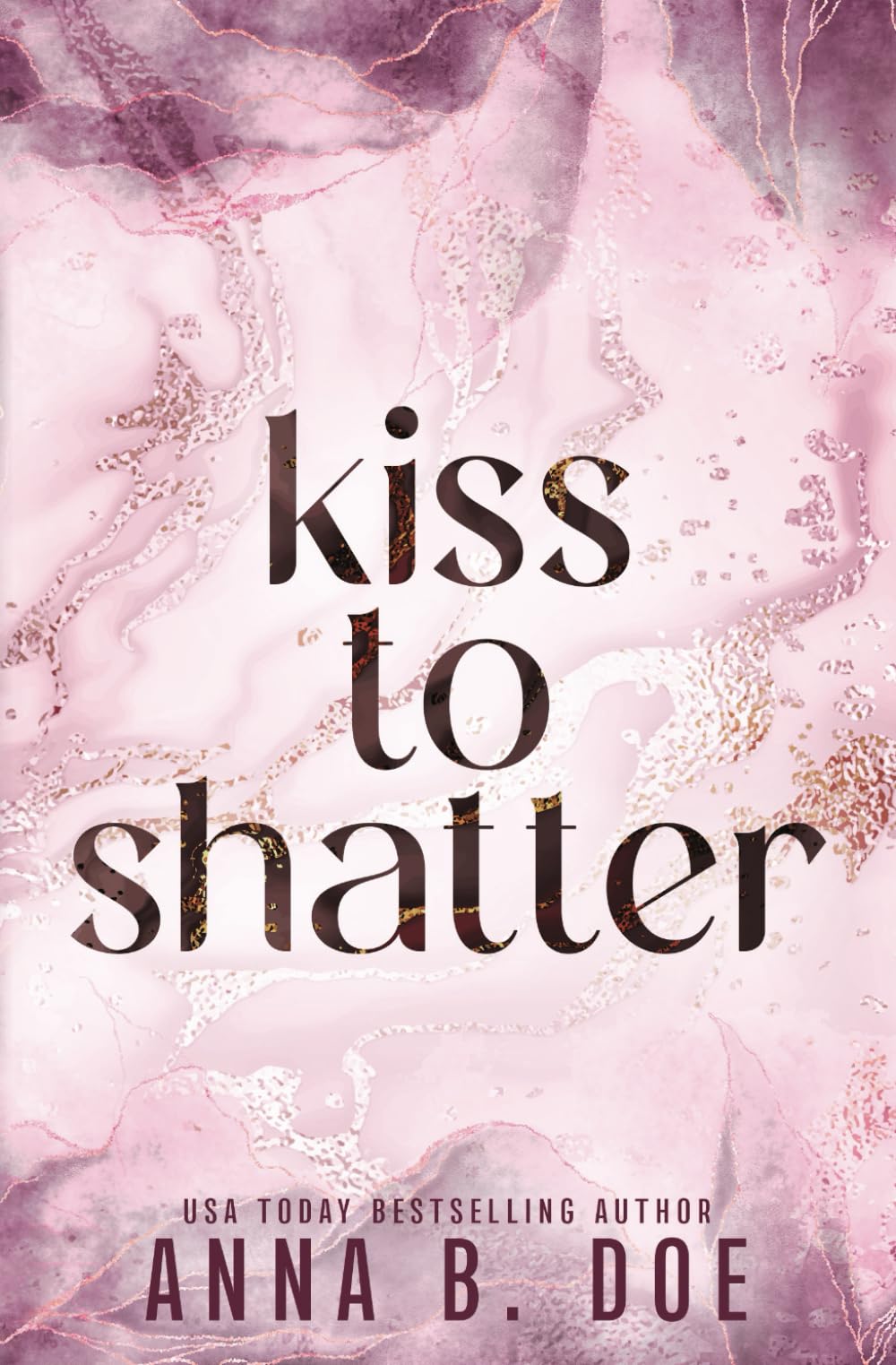 Kiss To Shatter: Special Edition: 8 (Blairwood University: Special Edition)