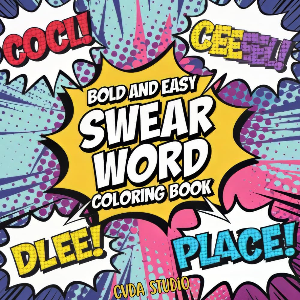 Bold & Easy Swear Word Coloring Book: 40 Bold and Easy Designs for Stress Relief and Fun